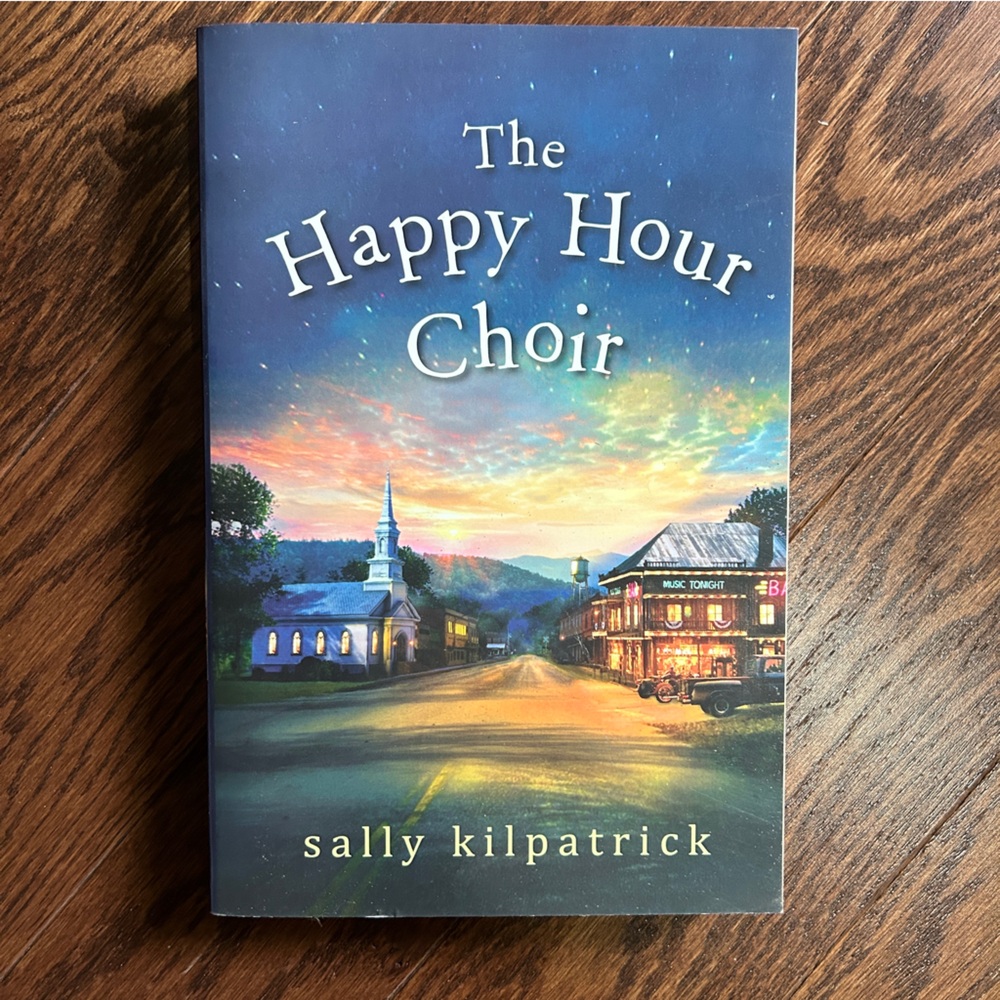 4 books for $16 - THE HAPPY HOUR CHOIR by Sally Kilpatrick